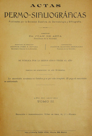 Portada del segundo tomo de Actas Dermo-Sifiliográficas, que corresponde al curso 1910-1911. En ella se ve ya el desfase entre los años de publicación –coincidentes con los cursos académicos– y los tomos, situación que persistiría hasta 1926 y que puede ser motivo de confusión en las citas de los primeros trabajos de Actas.