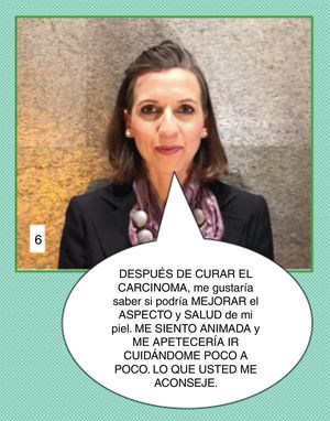 Caso clínico 6 de comunicación en estética. Por último, la sexta paciente, busca calidad cutánea como nosotros. Es una paciente ya conocida que confía en nuestro trabajo porque hemos atendido su patología oncológica previa; tiene buena autoestima y actitud asertiva. Normalmente con esta paciente todo irá bien, de forma más rodada. En Dermatología, este tipo de casos son frecuentes.