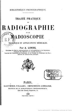“Traité practique de radiographie et de radioscopie” (Albert Londe, 1898).