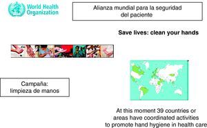 Campaña de la OMS, «limpieza de manos en el entorno sanitario», promovida por la Alianza Mundial para la Seguridad del Paciente.