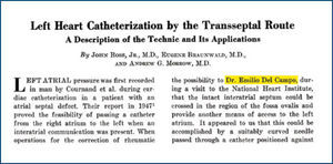 publicación en la que se reconoce aporte de dr. del Campo (tomado de ross J, Jr., Braunwald E, morrow ag. left heart Catheterization by the transseptal route a description of the technic and its applications. Circulation 1960; 22:927-93).