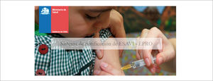 Plataforma de notificación on-line de ESAVI-EPRO, Ministerio de Salud, Chile Fuente: http://www.ispch.cl/anamed_/farmacovigilancia/nram/farmacovigilancia_vacunas/comonotificaresavi
