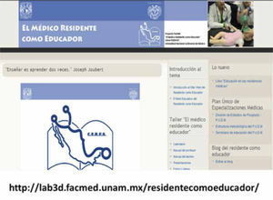 Visualización de la página de Internet “El Médico Residente como Educador” de la Facultad de Medicina de la UNAM (Proyecto PAPIME PE204107, DGAPA, UNAM).