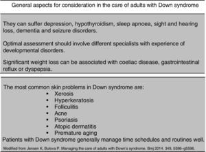 General aspects for consideration in the care of adults with Down syndrome.