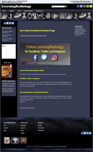 Learning Radiology. Website designed and maintained by Dr William Herring, from the Einstein Medical Center in Philadelphia (United States), which was created with the aim of replacing the paper notes that accompanied the lectures for medical residents and medical students (http://learningradiology.com/index.htm).