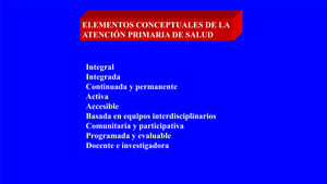 Elementos conceptuales de la atención primaria de salud.