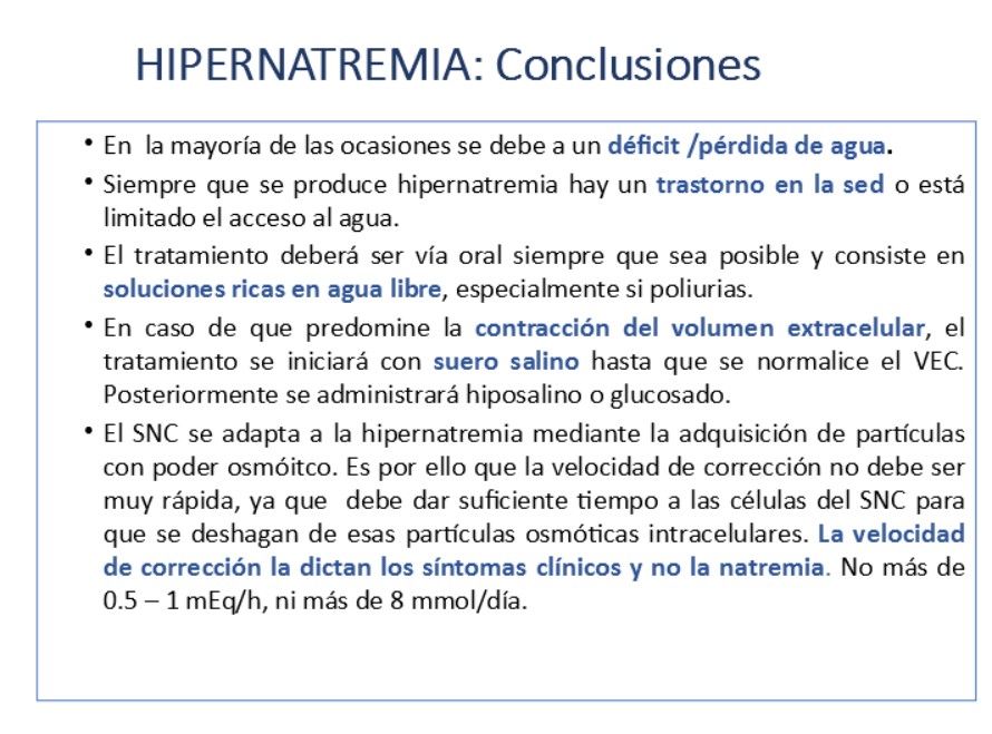 Las principales conclusiones sobre la hipernatremia se recogen en esta diapositiva.